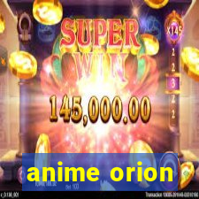 anime orion