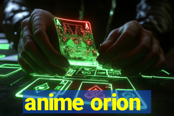 anime orion