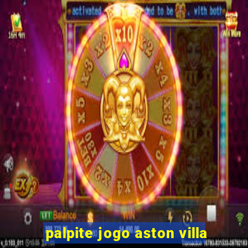 palpite jogo aston villa