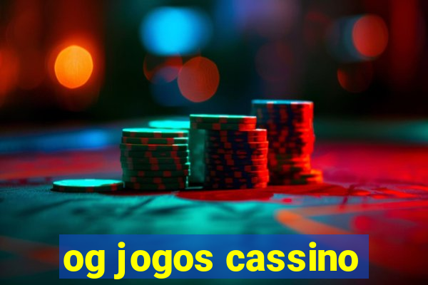 og jogos cassino