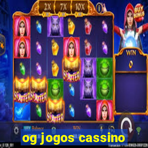 og jogos cassino