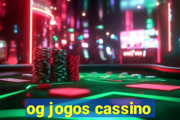 og jogos cassino