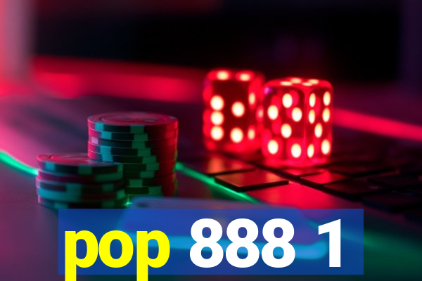 pop 888 1