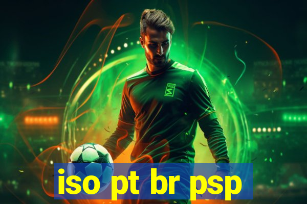 iso pt br psp