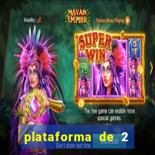 plataforma de 2 reais bet