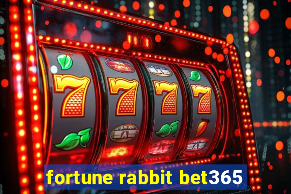 fortune rabbit bet365