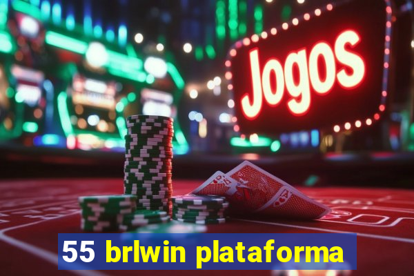 55 brlwin plataforma