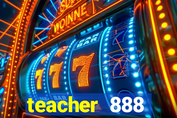 teacher 888 plataforma login