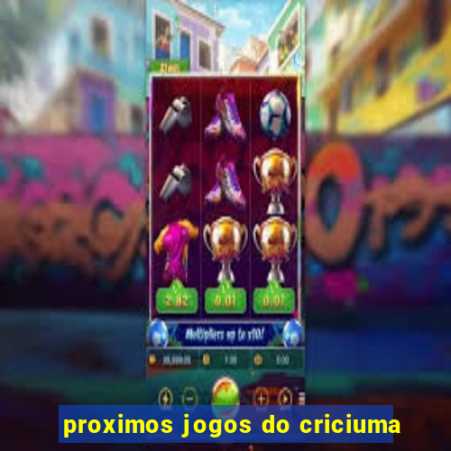 proximos jogos do criciuma