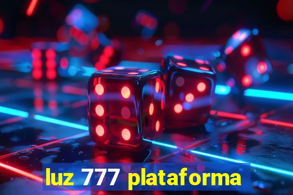 luz 777 plataforma