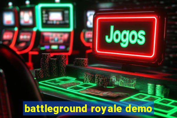 battleground royale demo