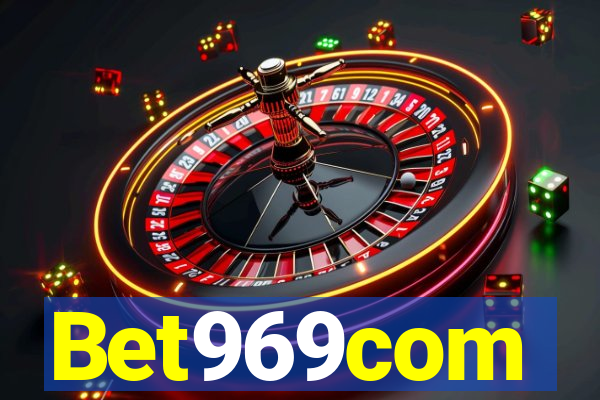 Bet969com