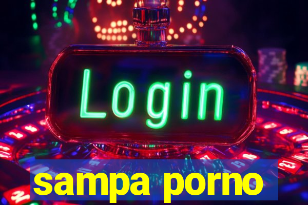 sampa porno