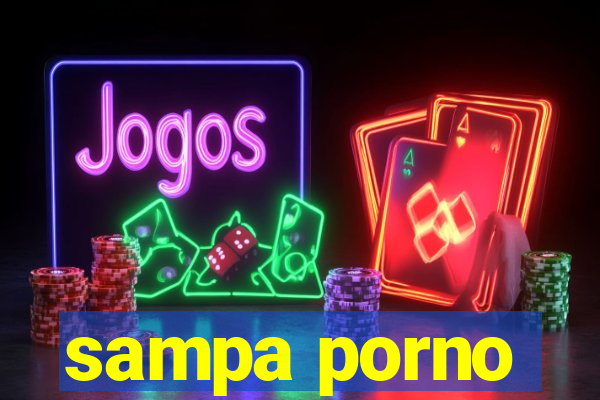 sampa porno