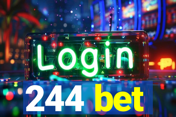 244 bet