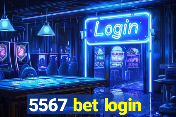 5567 bet login