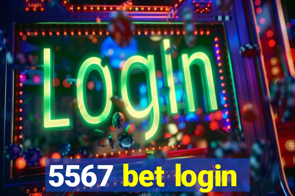 5567 bet login