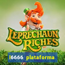 l6666 plataforma paga mesmo