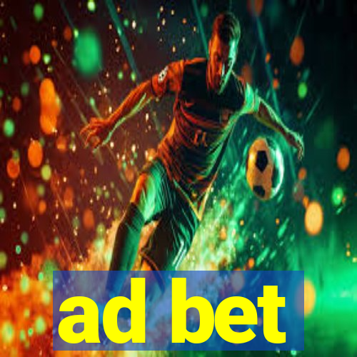 ad bet