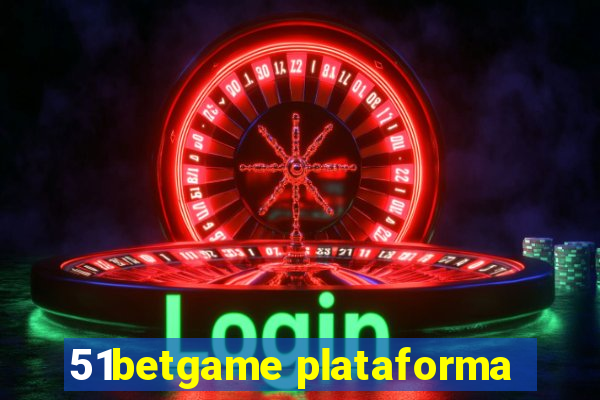 51betgame plataforma