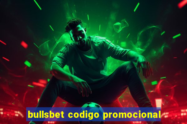 bullsbet codigo promocional