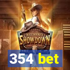 354 bet