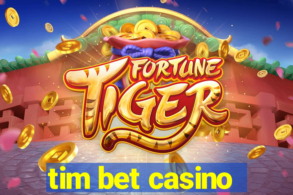 tim bet casino