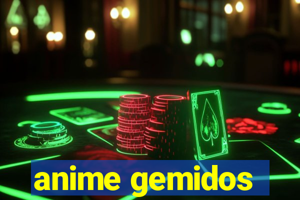 anime gemidos