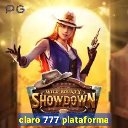 claro 777 plataforma