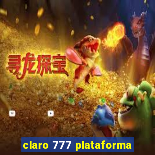 claro 777 plataforma