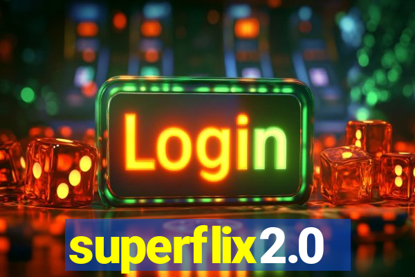 superflix2.0