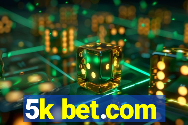 5k bet.com