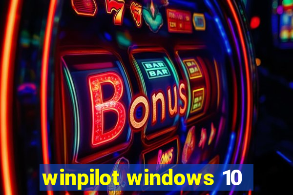 winpilot windows 10