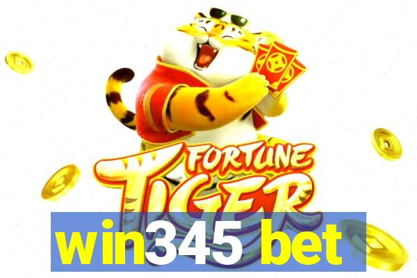 win345 bet