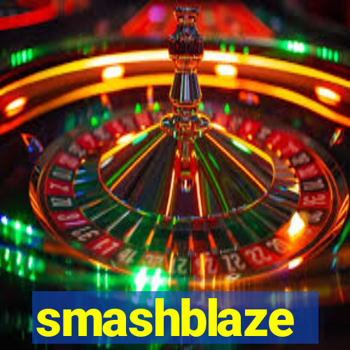 smashblaze