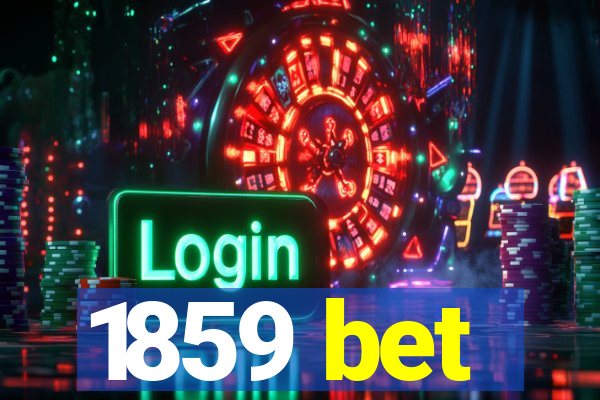 1859 bet