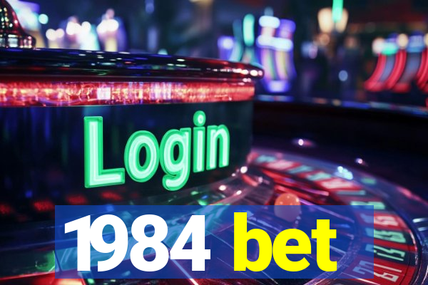 1984 bet