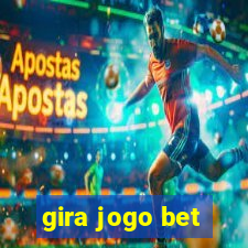 gira jogo bet