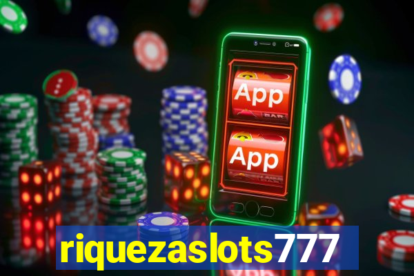 riquezaslots777