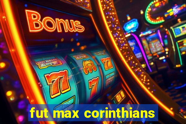 fut max corinthians