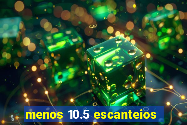 menos 10.5 escanteios