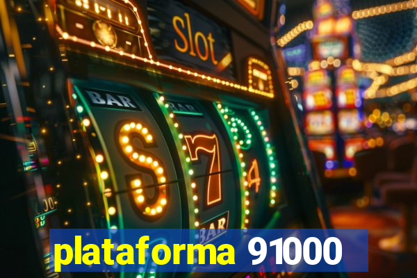 plataforma 91000