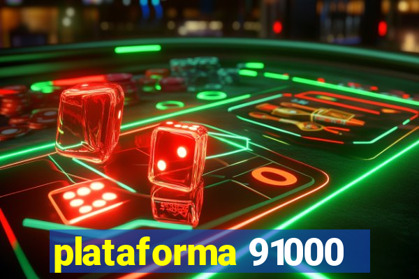 plataforma 91000