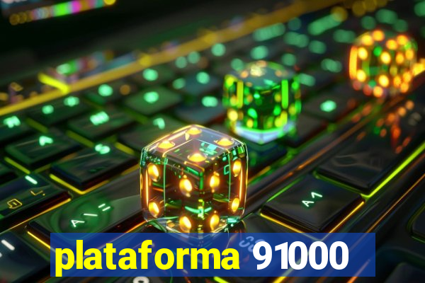 plataforma 91000