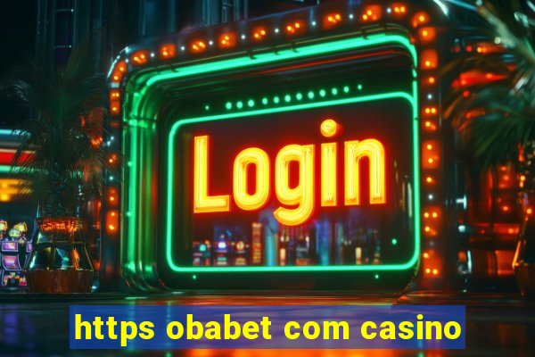 https obabet com casino