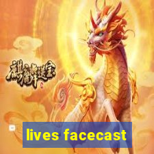 lives facecast