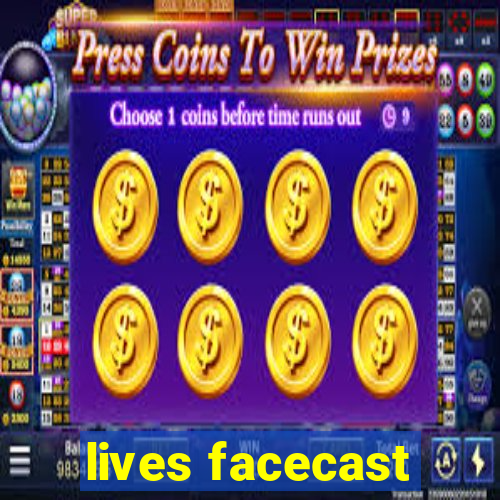 lives facecast