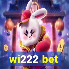 wi222 bet