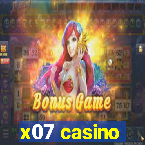 x07 casino