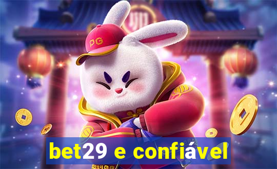 bet29 e confiável